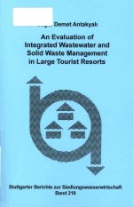 An evaluation of integrated wastewater and solid waste management in large tourist resorts