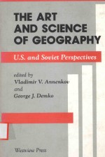 THE ART AND SCIENCE OF GEOGRAPHY U.S. AND SOVIET PERSPECTIVES