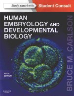 HUMAN EMBRYOLOGY AND DEVELOPMENTAL BIOLOGY FIFTH EDITION