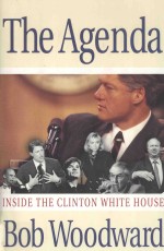 THE AGENDA:INSIDE THE CLINTON WHITE HOUSE