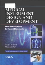 Medical instrument design and development from requirements to market placements includes a case stu