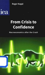 From Crisis To Confidence Macroeconomics After the Crash