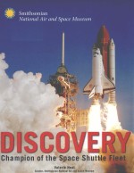 Discovery : champion of the space shuttle fleet