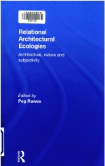 Relational Architectural Ecologies Architecture