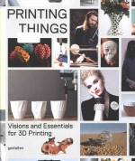 Printing things visions and essentials for 3D printing