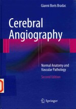 CEREBRAL ANGIOGRAPHY NORMAL ANATOMY AND VASCULAR PATHOLOGY SECOND EDITION