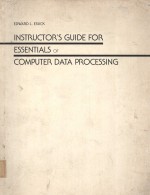 INSTRUCTOR'S GUIDE FOR ESSENTIALS OF COMPUTER DATA PROCESSING