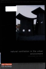 Natural ventilation in the urban environment assessment and design