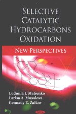 SELECTIVE CATALYTIC HYDROCARBONS OXIDATION:NEW PERSPECTIVES