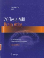 7.0 TESLA MRL BRAIN ATLAS IN-VIVO ATLAS WITH CRYOMACROTOME CORRELATION SECOND EDITION