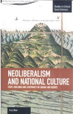 NEOLIBERALISM AND NATIONAL CULTURE STATE-BUILDING AND LEGITIMACY IN CANADA AND QUEBEC