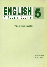 ENGLISH A MODERN COURSE 5 TEACHER`S GUIDE