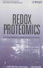 REDOX PROTEOMICS FROM PROTEIN MODIFICATIONS TO CELLULAR DYSFUNCTION AND DISEASES