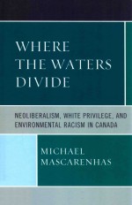 WHERE THE WATERS DIVIDE NEOLIBERALISM