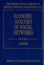 Economic Analyses of Social Networks Vomule I Theory