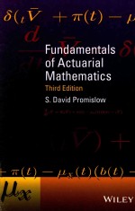 FUNDAMENTALS OF ACTUARIAL MATHEMATICS THIRD EDITION