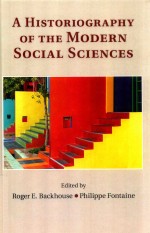 A Historiography of the Modern Social Sciences