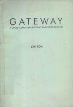 GATEWAY A CROSS-CURRICULAR READING AND WRITING BOOK