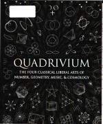 Quadrivium The Four Classical Liberal Arts of Number