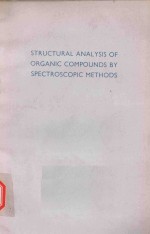 STRUCTURAL ANALYSIS OF ORGANIC COMPOUNDS BY SPECTROSCOPIC METHODS