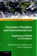 Normative Pluralism and International Law Exploring Global Governance