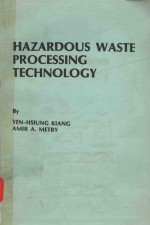 HAZARDOUS WASTE PROCESSING TECHNOLOGY