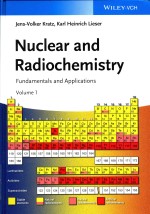 Nuclear and radiochemistry: fundamentals and applications Third