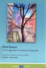 FIRST ESSAYS:A PEER APPROACH TO FRESHMAN COMPOSITION GEORGIA STATE UNIVERSITY DEPARTMENT OF ENGLISH