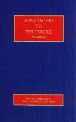 Approaches to Fieldwork Volume III The Purpose