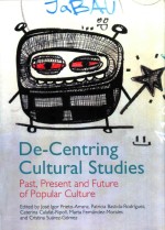 De-Centring Cultural Studies:Past