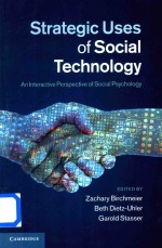 Strategic Uses of Social Technology An Interactive Perspective of Social Psychology