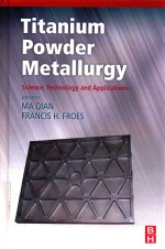 TITANIUM POWDER METALLURGY SCIENCE