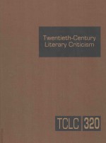 twentieth-century literary criticism volume 320