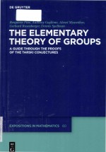 The elementary theory of groups a guide through the proofs of the Tarski conjectures Volume 60