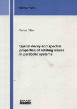 Spatial decay and spectral properties of rotating waves in parabolic systems