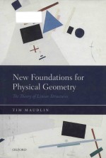 New foundations for physical geometry the theory of linear structures