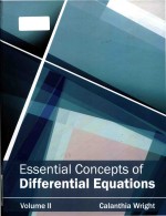 Essential concepts of differential equations Volume II