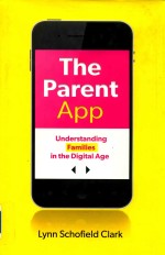 The Parent App Understanding Families in the Digital Age