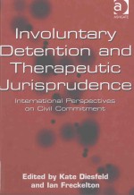 Involuntary Detention and Therapeutic Jurisprudence