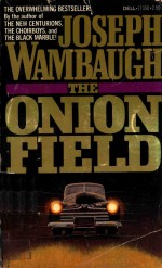 THE ONION FIELD