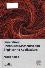 Generalized continuum mechanics and engineering applications