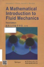 A mathematical introduction to fluid mechanics Third Edition = 流体力学数学导论 第3版