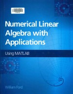 Numerical Linear Algebra with Applications: using MATLAB