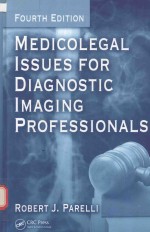 MEDICOLEGAL ISSUES FOR DIAGNOSTIC IMAGING PROFESSIONALS