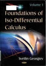 Foundations of iso-differential calculus Volume 1