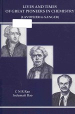 Lives and times of great pioneers in chemistry: (Lavoisier to Sanger)