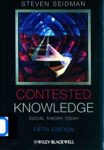 Contested Knowledge Social Theory Today