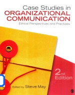 Case Studies in Organizational Communication Ethical Perspectives and Practice 2nd Edition