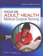 Focus on adult health medical-surgical nursing