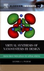 VIRTUAL SYNTHESIS OF NANOSYSTEMS BY DESIGN FROM FIRST PRINCIPLES TO APPLICATIONS